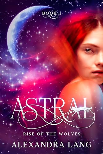 Rise of the Wolves (Astral #1)