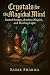 Crystals for the Magickal M...