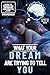 What Your Dreams Are Trying...