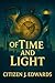 Of Time and Light
