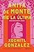 Anita de Monte ríe la última (Novela) / Anita de Monte Laughs Last (A Novel) (Spanish Edition)