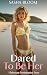 Dared To Be Her: A Reluctan...