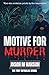 Motive for Murder: The Toby Reynolds series
