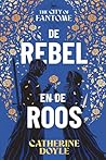 De rebel en de roos