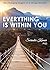 Everything You Need Is Within You by Surinder Kumar