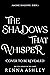 The Shadows That Whisper by Renna Ashley