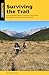 Surviving the Trail: Five E...