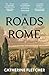 Vintage The Roads To Rome A Journey Into Europes Past.