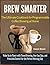 Brew Smarter: The Ultimate ...