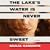 The Lake's Water Is Never Sweet