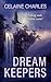 Dream Keepers by Celaine Charles