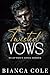 Twisted Vows (Beautiful Gods #1)