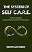 The System of Self C.A.R.E. by Darryll Stinson