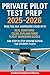 Private Pilot Test Prep 2025-2026 by Aviation Compliance Alliance