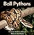 Ball Pythons (Junior Animal Explorers)