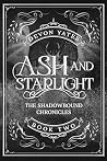 Ash and Starlight...