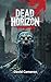 Dead Horizon by David Cameron