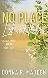 No Place Like Home: Small Town, Friends to Lovers Romance (Orlinda Valley)
