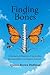 Finding My Bones by Quinne Brown Huffman
