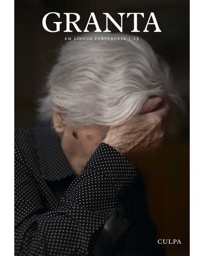 Granta em Língua Portuguesa 13: Culpa