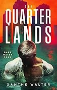 The Quarterlands