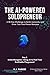 The AI Powered Solopreneur - Day 2: Niche Navigator: Using AI to Find Your Profitable Playground (The AI-Powered Solopreneur: A 30-Day Challenge to Build, Automate, and Grow Your One-Person Business)