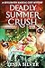 Deadly Summer Crush: A Quillhaven Paranormal Cozy Mystery (Quillhaven Magical Cozy Mysteries Book 6)
