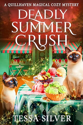 Deadly Summer Crush: A Quillhaven Paranormal Cozy Mystery (Quillhaven Magical Cozy Mysteries Book 5)
