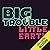 Big Trouble, Little Earth: Big Trouble, Little Earth, Book 1