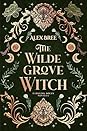 The Wildegrove Witch by Alex Bree