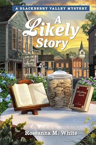 A Likely Story (Mysteries of Blackberry Valley book 4)