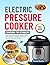 Electric Pressure Cooker Co...