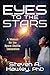 Eyes to the Stars: A Memoir for the Space Shuttle Generation
