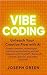 VIBE CODING by Joseph Green
