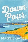 Hodder Downpour A grumpy sunshine cowboy western romance set in a small town your next wild romance read (The Griffith Brothers).
