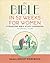 The Bible in 52 Weeks for Women by Brittini L. Palmer