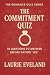 The Commitment Quiz: 10 Questions to Answer Before Saying 'Yes' (The Romance Quiz Series Book 8)