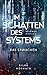 Im Schatten des Systems - Das Erwachen by Silke Horvath
