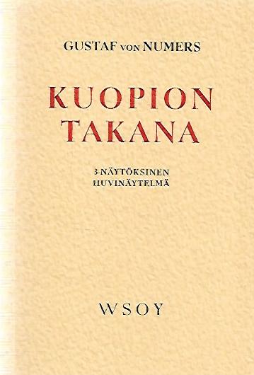 Kuopion Takana: Kolminäytöksinen Huvinäytelmä (Finnish Edition)