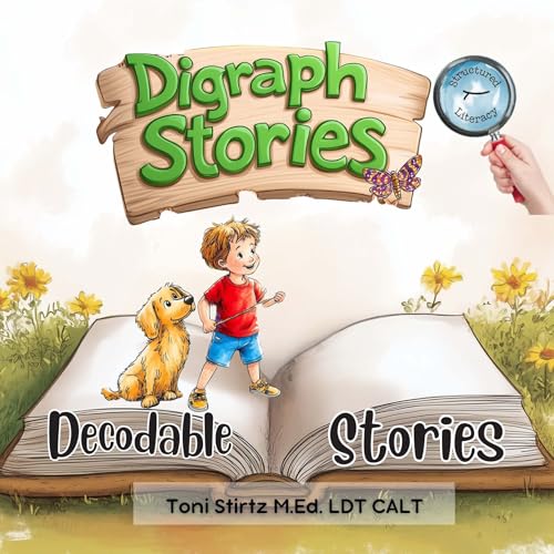Digraph Decodable Stories for Beginning Readers (Level 2): 6 Digraph Decodable Readers to Help Kindergarten and First Grade Beginning Readers Learn to ... and Learn How to Read and Write Book 3)