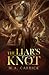 The Liar’s Knot (Rook & Rose, #2)