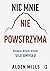 Nic mnie nie powstrzyma. Osiągaj więcej dzięki sile umysłu