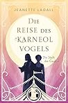 Die Stadt der Gaukler (Die Reise des Karneolvogels, #2)