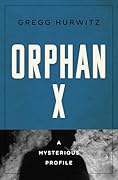 Orphan X: A Mysterious Profile