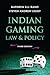 Indian Gaming Law and Policy