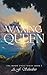 The Waxing Queen Part I: Th...