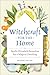 Witchcraft for the Home: Sp...