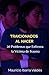 TRAICIONADOS AL NACER: 20 Problemas que Enfrenta la Víctima de Trauma (Spanish Edition)
