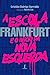 A escola de Frankfurt e o i...