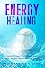 Energy Healing by Michael Upstone